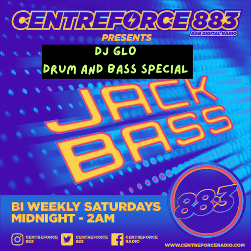 Jack Bass DJ Glo Drum and Bass Special - 883.centreforce DAB+ -  15 - 06 - 2025