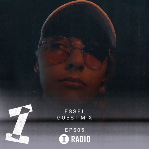 Toolroom Radio EP605 - ESSEL Guest Mix