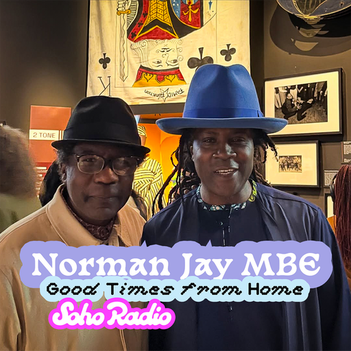 Good Times from Home - Norman Jay MBE (19/04/2026)