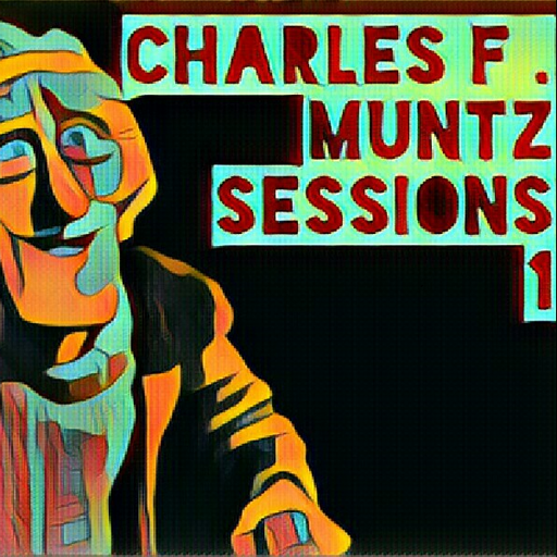 Charles F Muntz Sessions 1