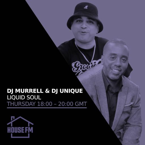 DJ Murrell & DJ Unique - Liquid Soul 06 JUL 2023