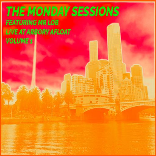The Monday Sessions Volume 1