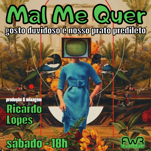 Mal Me Quer 158 - 9.8.2025