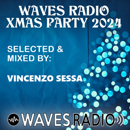 VINCENZO SESSA for Waves Radio #259 (Xmas Special Edition)