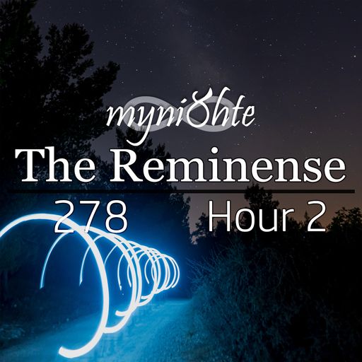 The Reminense 278 - Hour 2