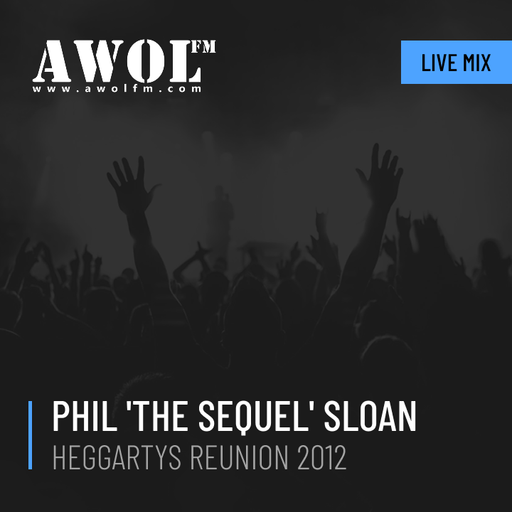 LIVEMIX: Phil 'The Sequel' Sloan - Heggartys Reunion 2012