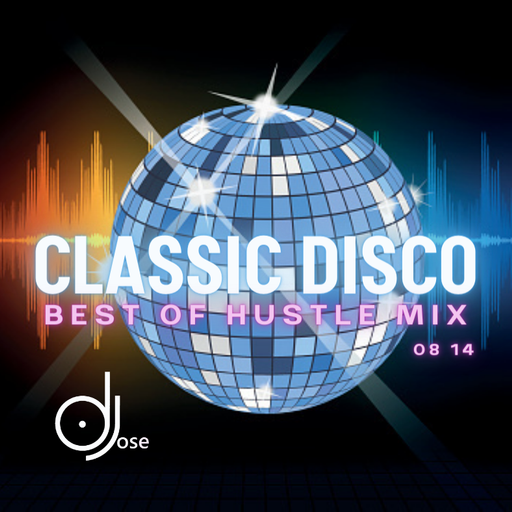 Classic Disco Best Of Hustle Mix