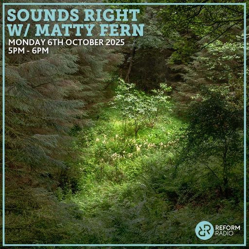 Sounds Right w/ Matty Fern 6th October 2025