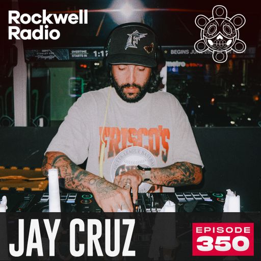 ROCKWELL RADIO - JAY CRUZ - SEP 2024 (EP. 350)
