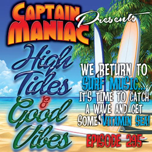 Episode 295 / High Tides and Good Vibes