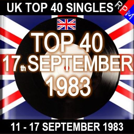 UK TOP 40 : 11 - 17 SEPTEMBER 1983