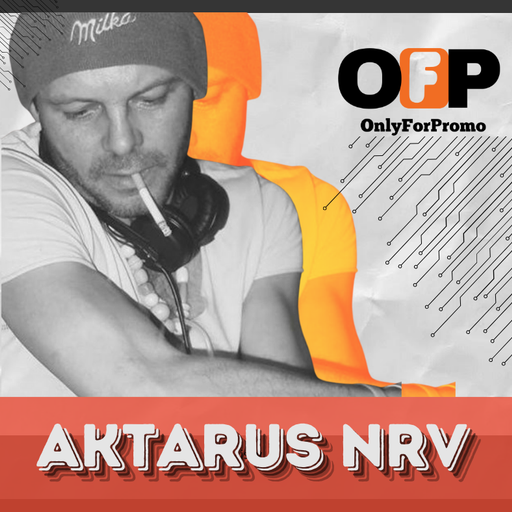 Aktarus NRV #015 / Dj Resident OnlyForPromo on Mixcloud