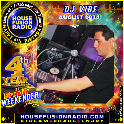 DJ VIBE // 4TH BIRTHDAY WEEKENDER // 18-08-24