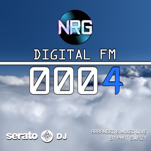 NRG ENTERTAINMENT - DIGITAL FM 0004 (Mixed by Phat SwaZy)