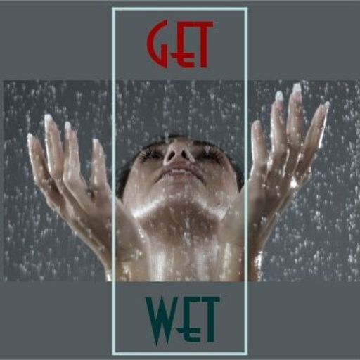 Get Wet