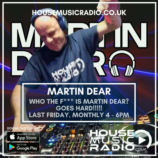 Who The F*** Is Martin Dear GOES HARD! #3 - Live on House Music Radio 27-03-26