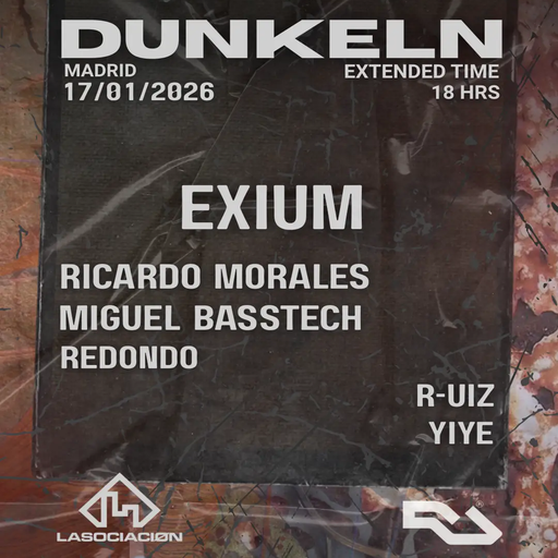 Exium at "Dunkeln" @ LASOCIACIØN (Madrid-Spain) - 16 January 2026
