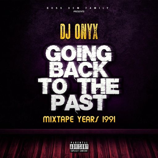 DJ Onyx - Going Back To The Past, Years 1991 (Dancehall Mix 2020 Ft Beenie Man, Mafia, Fluxy)