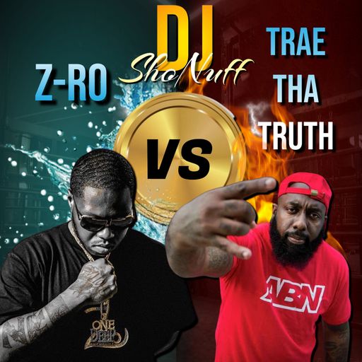 THE TRAE THA TRUTH & Z-RO SHOW (DJ SHONUFF)
