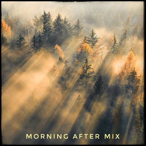 Morning After Mix June21