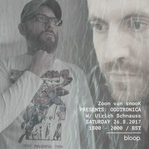 Zoon van snooK presents: Oddtronica #25 w/special guest: Ulrich Schnauss - 26.8.2017