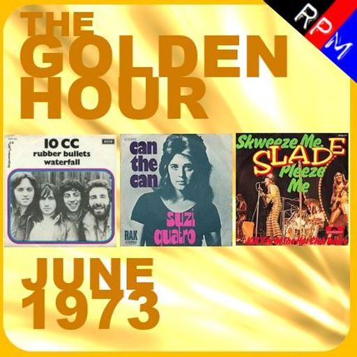 GOLDEN HOUR : JUNE 1973