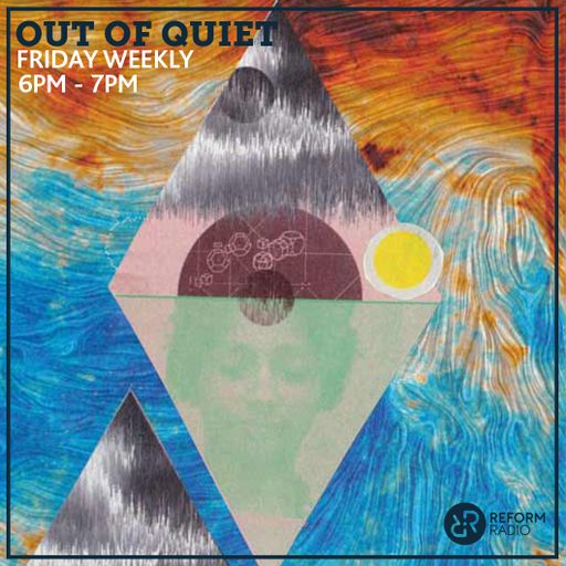 Out Of Quiet pt.1 (formerly Lowell W) 5th August 2016