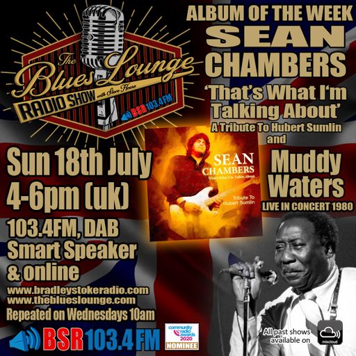The Blues Lounge Radio Show Ft Muddy Waters In Concert and Album of the Week from Sean Chamber