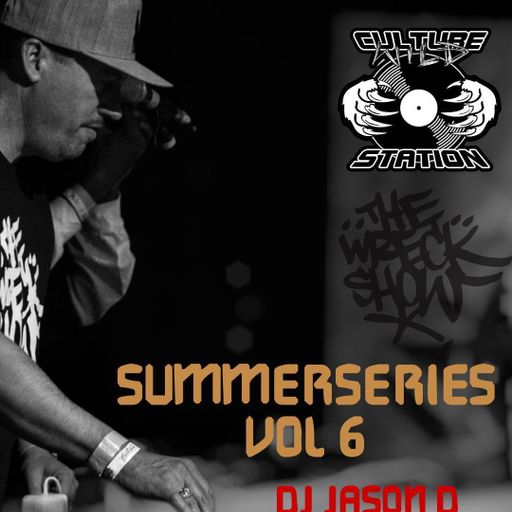 Classic Hip Hop - 2 Hour Mix [explicit] - DJ Jason D - Culture Wild Station Summer Series Vol 6
