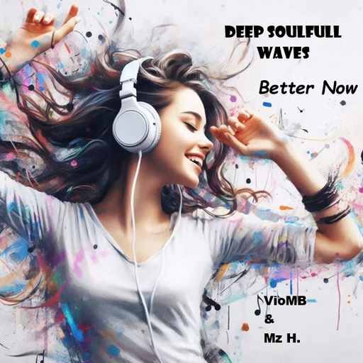 Deep SoulFull Waves #104 (Better Now by VioMB)