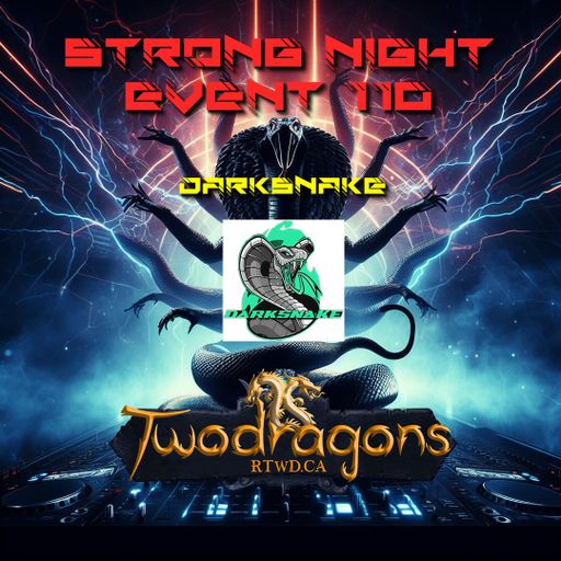 Darksnake Special Techno "Strong Night Event 110" Radio TwoDragons 7.4.2024