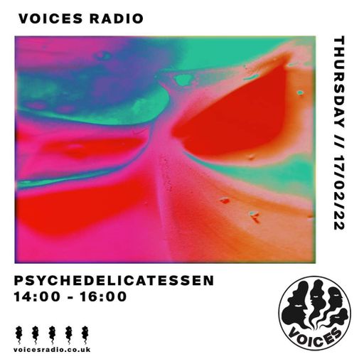 Psychedelicatessen - 17/02/22