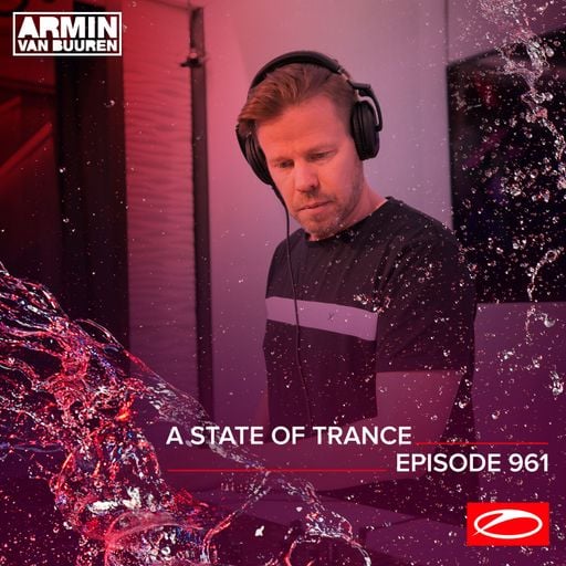 A State of Trance Episode 961 – Ferry Corsten & Ruben de ronde