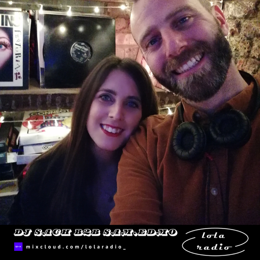 Lola Radio | DJ Sach b2b Sam.Edmo 050 World Jazz, Funk and House | 05.10.24
