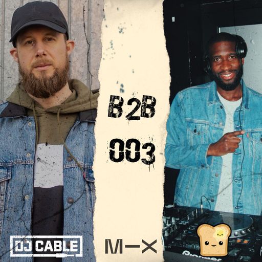B2B 003 - Feat. Buttery Hotness