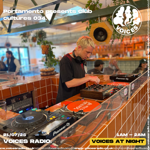 Portamento presents Club Cultures - 20/07/25 - [Voices Radio]