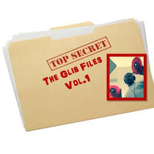 DJ GlibStylez - The Glib Files Vol.1