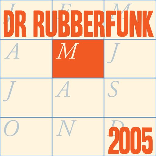 Dr Rubberfunk Mix Of The Month May 2005