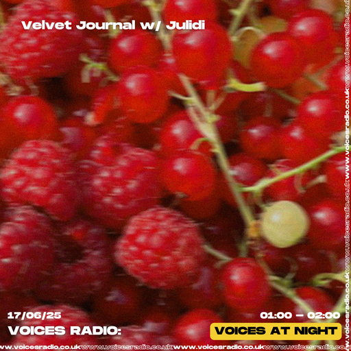 Velvet Journal w/ Julidi  16/06/25 - [Voices Radio]