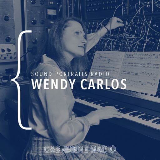 Sound Portraits Radio #9 Wendy Carlos w/ Doron Sadja 15.05.2018