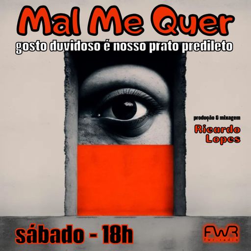 Mal Me Quer 129 - 9.11.2024