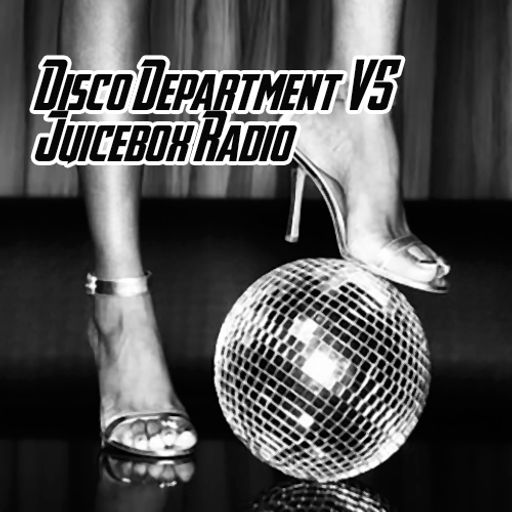 Disco Department VS Juicebox Radio 