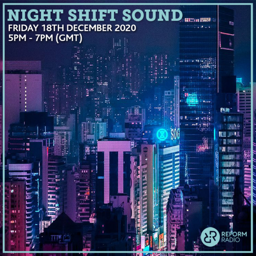 Night Shift Sound 18th December 2020