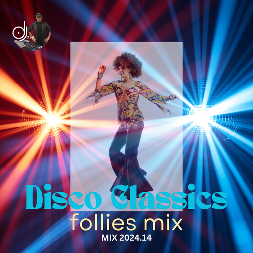 Disco Classics Follies House Mix 2024.14