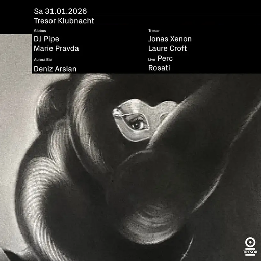 Jonas Xenon at "Tresor Klubnacht" @ Tresor (Berlin-Germany) - 31 January 2026