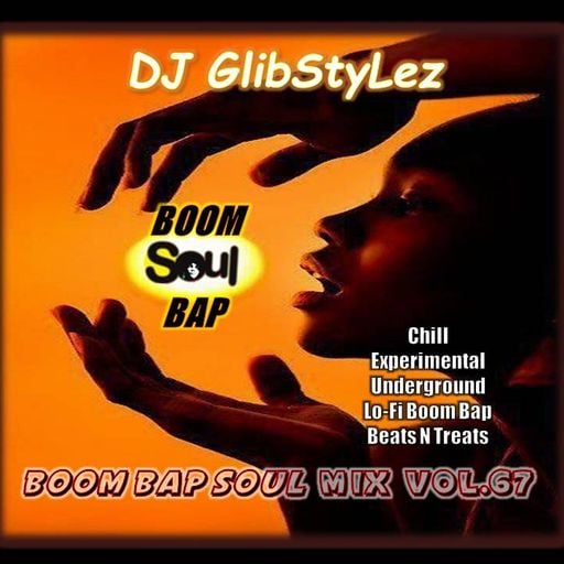 DJ GlibStylez - Boom Bap Soul Mix Vol.67 (Chilled Hip Hop Soul & Lo-Fi Beats)
