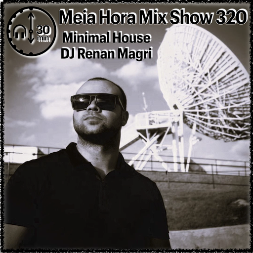 MHMS320 DJ Renan Magri-Minimal House