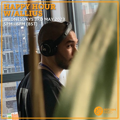 Happy Hour w/ Allius 3rd May 2023