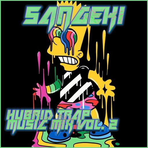 HYBRID TRAP MUSIC MIX VOL. 2