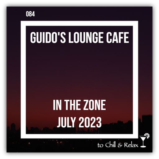 In The Zone - July 2023 (Guido's Lounge Cafe)